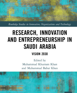 Research Innovation and Entrepreneurship in Saudi Arabia: Vision 2030
