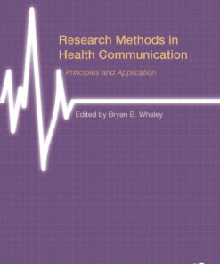 Research Methods in Health Communication: Principles and Application 1st Edition