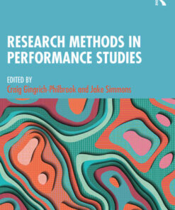 Research Methods in Performance Studies 1st Edition