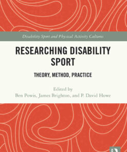 Researching Disability Sport: Theory Method Practice