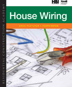 Residential Construction Academy: House Wiring 4th Edition