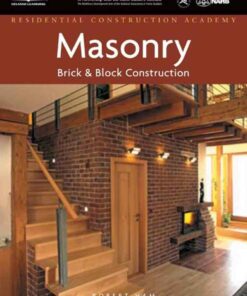 Residential Construction Academy: Masonry Brick and Block Construction 1st Edition