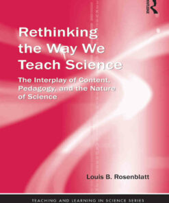 Rethinking the Way We Teach Science: The Interplay of Content Pedagogy and the Nature of Science