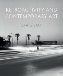 Retroactivity and Contemporary Art: Civilian Protection Between Human Rights and the Laws of War