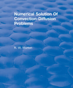 Revival: Numerical Solution Of Convection-Diffusion Problems (1996)