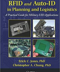 RFID and Auto-ID in Planning and Logistics: A Practical Guide for Military UID Applications