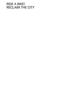 Ride a Bike!Reclaim the City