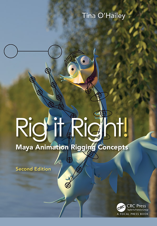 Rig it Right! Maya Animation Rigging Concepts 2nd edition