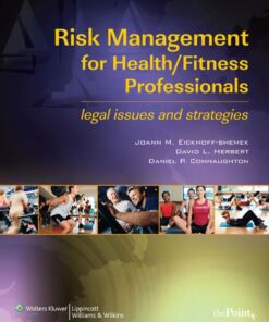 Risk Management for Health/Fitness Professionals: Legal Issues and Strategies