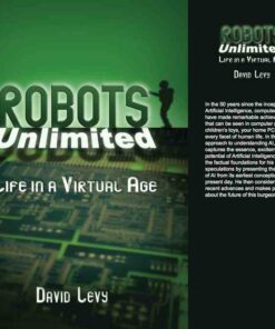 Robots Unlimited: Life in a Virtual Age