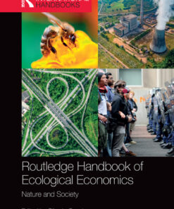 Routledge Handbook of Ecological Economics: Nature and Society