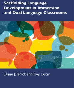 Scaffolding Language Development in Immersion and Dual Language Classrooms