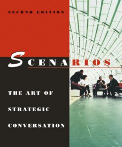 Scenarios: The Art of Strategic Conversation