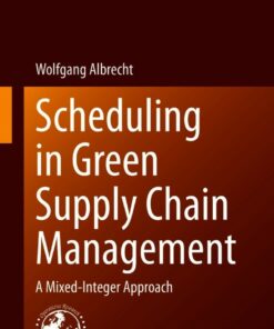 Scheduling in Green Supply Chain Management: A Mixed-Integer Approach