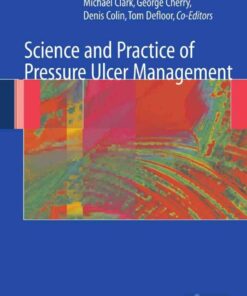 Science and Practice of Pressure Ulcer Management
