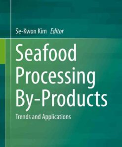 Seafood Processing By-Products: Trends and Applications
