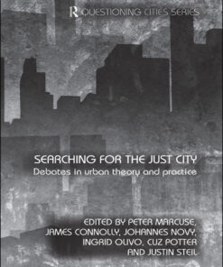 Searching for the Just City: Debates in Urban Theory and Practice