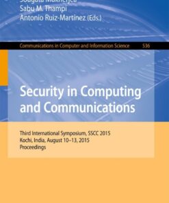 Security in Computing and CommunicationsThird International Symposium SSCC 2015 Kochi India August 10-13 2015. Proceedings