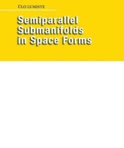 Semiparallel Submanifolds in Space Forms