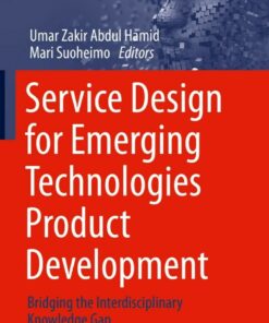 Service Design for Emerging Technologies Product Development: Bridging the Interdisciplinary Knowledge Gap