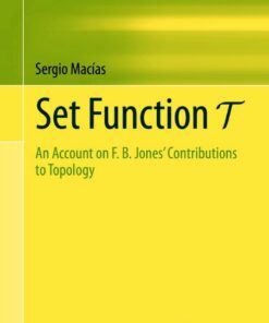 Set Function T: An Account on F. B. Jones' Contributions to Topology
