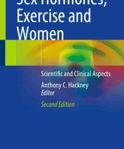 Sex Hormones Exercise and Women: Scientific and Clinical Aspects