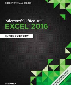 Shelly Cashman Series Microsoft Office 365 & Excel 2016 1st Edition