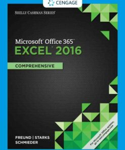 Shelly Cashman Series? Microsoft? Office 365 & Excel 2016: Comprehensive
