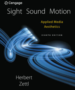 Sight Sound Motion: Applied Media Aesthetics 8th Edition