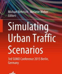 Simulating Urban Traffic Scenarios: 3rd SUMO Conference 2015 Berlin Germany