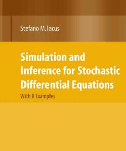 Simulation and Inference for Stochastic Differential Equations: With R Examples