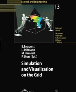 Simulation and Visualization on the Grid: Parallelldatorcentrum Kungl Tekniska H?gskolan Seventh Annual Conference Stockholm Sweden December 1999 Proceedings