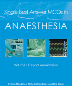 Single Best Answer MCQs in Anaesthesia