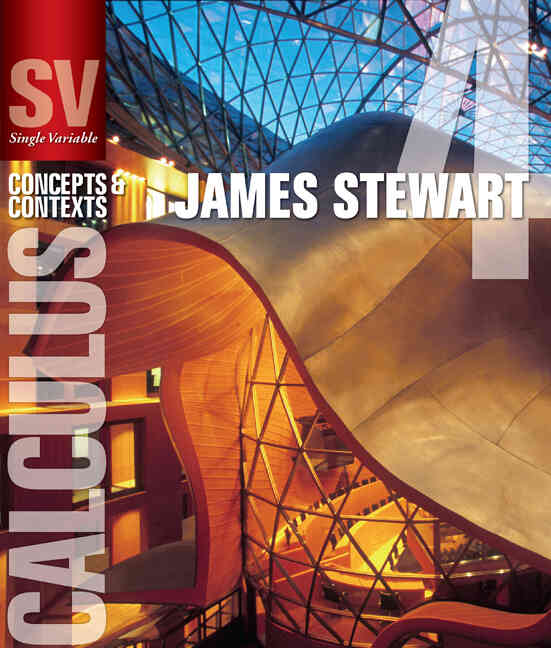Single Variable Calculus: Concepts and Contexts 4th Edition