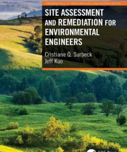 Site Assessment and Remediation for Environmental Engineers