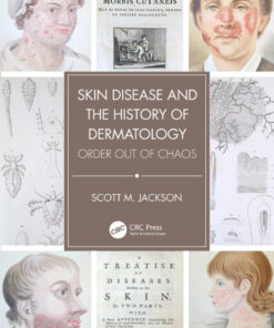 Skin Disease and the History of Dermatology: Order out of Chaos