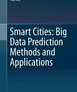 Smart Cities: Big Data Prediction Methods and Applications