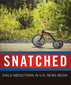 Snatched: Child Abductions in U.S. News Media