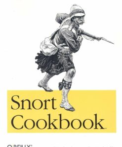 Snort Cookbook: Solutions and Examples for Snort Administrators