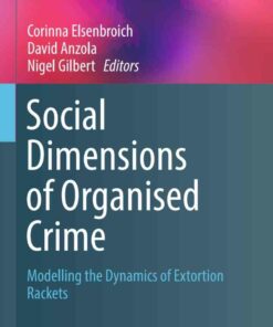 Social Dimensions of Organised Crime: Modelling the Dynamics of Extortion Rackets