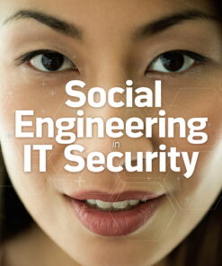 Social Engineering in IT Security: Tools Tactics and Techniques Testing Tools Tactics & Techniques