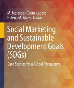 Social Marketing and Sustainable Development Goals (SDGs)Case Studies for a Global Perspective