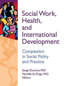 Social Work Health and International Development: Compassion in Social Policy and Practice
