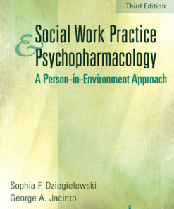 Social Work Practice and Psychopharmacology: A Person-in-Environment Approach