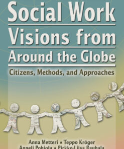 Social Work Visions from Around the Globe: Citizens Methods and Approaches