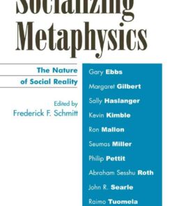 Socializing Metaphysics: The Nature of Social Reality