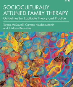 Socioculturally Attuned Family Therapy: Guidelines for Equitable Theory and Practice