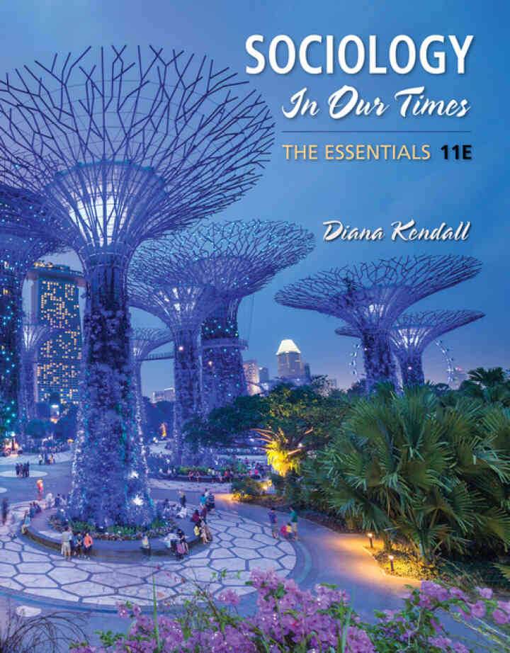 Sociology in Our Times: The Essentials 11th Edition