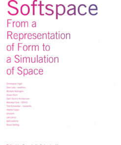 Softspace: From a Representation of Form to a Simulation of Space