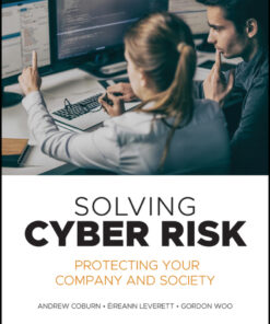 Solving Cyber Risk: Protecting Your Company and Society